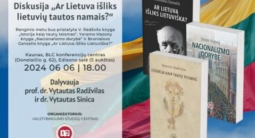 Diskusija „Ar Lietuva išliks lietuvių tautos namais?“