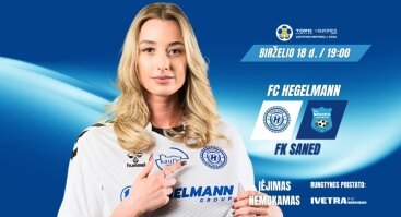 Topo centras Euronics Moterų A lyga lyga 7 turas: FC Hegelmann x FK Saned