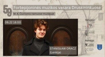 59-oji Fortepijoninės muzikos vasara | Pianistas STANISŁAW ORACZ (Lenkija)