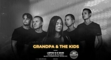 GRANDPA & THE KIDS | VAIDILUTĖ