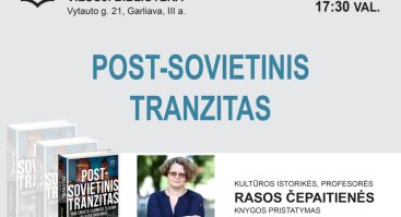 Rasos Čepaitienės knygos „Postsovietinis tranzitas“ pristatymas