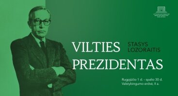 Ekspozicija „Vilties Prezidentas Stasys Lozoraitis“