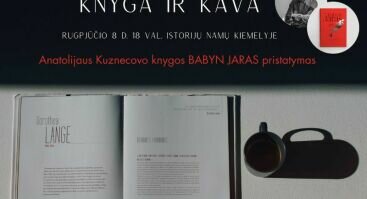 Knyga ir kava: Anatolijaus Kuznecovo knygos BABYN JARAS pristatymas