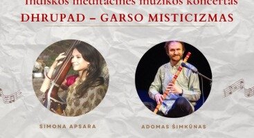 Indiškos klasikinės muzikos koncertas: Dhrupad – garso misticizmas