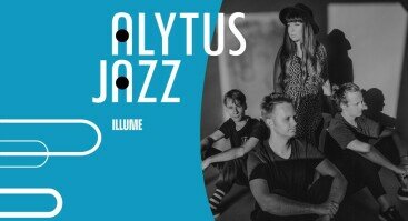 Festivalis ALYTUS JAZZ`24 | Illume