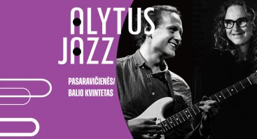 Festivalis ALYTUS JAZZ`24 | Pasaravičienės/Balio kvintetas