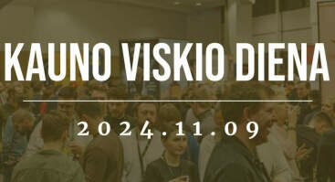 Viskio paroda "Kauno Viskio Diena 2024"