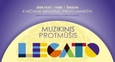 MUZIKINIS PROTMŪŠIS LEGATO / VYRESNIO AMŽIAUS ŽMONIŲ SAVAITĘ MININT