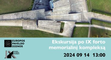 Nemokama ekskursija po IX forto memorialinį kompleksą 