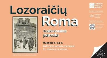 Audiovizualinė paroda „Lozoraičių Roma“