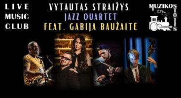 Vytautas Straižys Jazz Quartet feat. Gabija Baužaitė