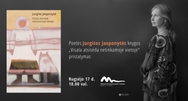 Poetės Jurgitos Jasponytės knygos „Visata atsisėda netinkamoje vietoje“ pristatymas