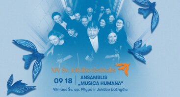 XIV ŠV. JOKŪBO FESTIVALIS | Ansamblis MUSICA HUMANA