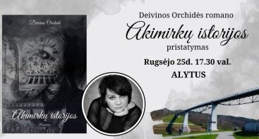 Deivinos Orchidės romano „Akimirkų istorijos“ pristatymas