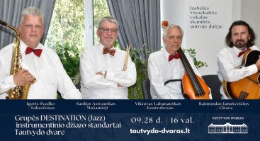 KONCERTAS Grupės DESTINATION (Jazz) instrumentinio džiazo standartai Tautvydo dvare