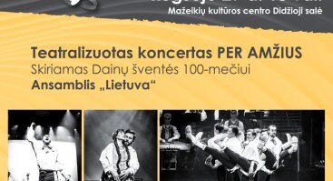 Teatralizuotas koncertas PER AMŽIUS