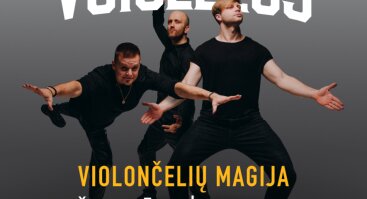 “VOICELESS I VIOLONČELIŲ MAGIJA”