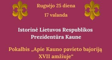 Pokalbis apie Kauno pavieto bajoriją XVII amžiuje