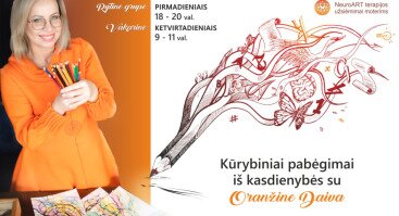 KŪRYBINIAI PABĖGIMAI iš kasdienybės su Oranžine Daiva