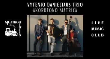 VYTENIO DANIELIAUS TRIO | Akordeono matrica