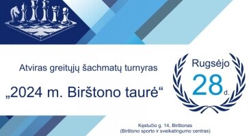 Greitųjų šachmatų turnyras „Birštono taurė 2024“