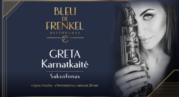 Nemokamas gyvos muzikos vakaras su saksofoniste Greta Karnatkaite