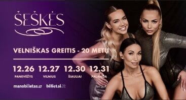 ŠEŠKĖS. VELNIŠKAS GREITIS - 20 METŲ