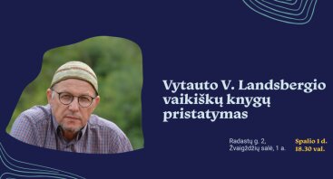 Vytauto V. Landsbergio vaikiškų knygų pristatymas