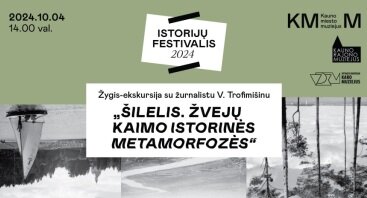 Šilelio metamorfozės: žygis „Šilelis. Žvejų kaimo istorinės metamorfozės“