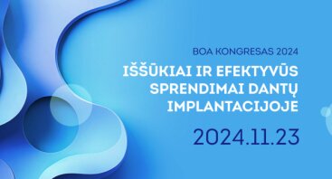 BOA kongresas 2024: Iššūkiai ir efektyvūs sprendimai dantų implantacijoje