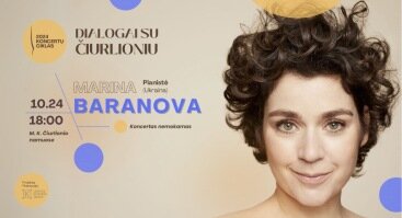 Dialogai su Čiurlioniu | Marina Baranova (fortepijonas, Ukraina)