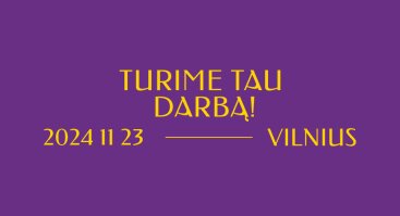 Mugė TURIME TAU DARBĄ! Vilniuje