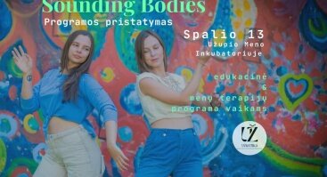  Sounding Bodies / Skambantys Kūnai: Programos Pristatymas ir Atviras Užsiėmimas 