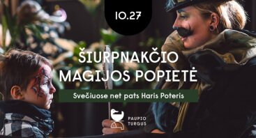 Šiurpnakčio magijos popietė | Linksmybės visai šeimai