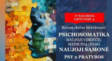 NAUJIENA Lietuvoje - PSICHOSOMATIKA | NAUJOJI VOKIEČIŲ MEDICINA (NVM) – NAUJOJI SĄMONĖ | PSY 2 PRATYBOS