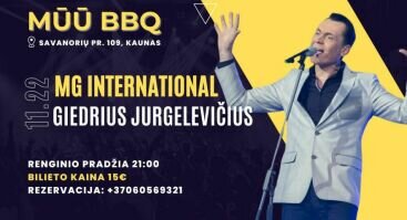 Giedriaus Jurgelevičiaus - MG International -  gyvo garso koncertas | MŪŪ BBQ