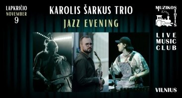 KAROLIS ŠARKUS TRIO | Jazz