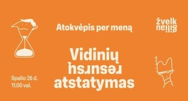  „ŽVELK GILIAU“. Atokvėpis per meną – vidinių resursų atstatymas