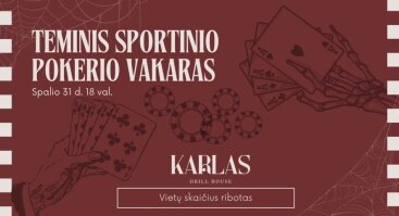 Teminis sportinio pokerio vakaras su Karlu 