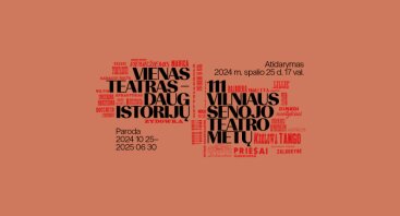 Paroda „Vienas teatras – daug istorijų. 111 Vilniaus senojo teatro metų“