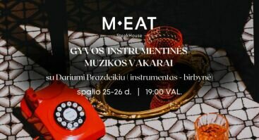 Gyvos instrumentinės muzikos vakarai 10/25-26