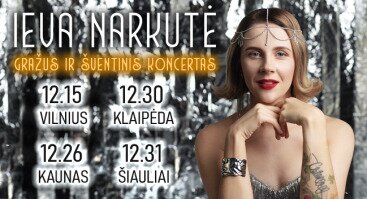 IEVA NARKUTĖ - Gražus ir šventinis koncertas