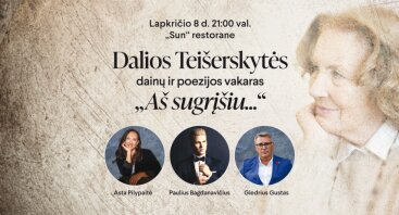 Dalios Teišerskytės dainų ir poezijos vakaras „Aš sugrįšiu...“