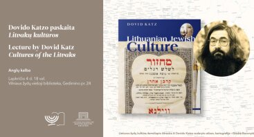 Dovido Katzo paskaita „Litvakų kultūros“ / Lecture by Dovid Katz “Cultures of the Litvaks“