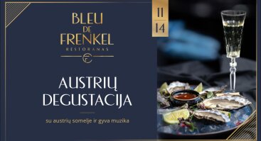 Austrių degustacija „Bleu de Frenkel“ restorane