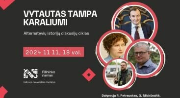 Diskusija „Vytautas tampa karaliumi“