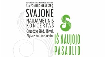 Alytaus muzikos mokyklos simfoninio orkestro „Svajonė“ NAUJAMETIS KONCERTAS „Iš Naujojo Pasaulio“