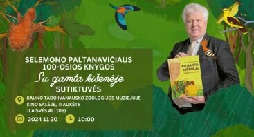 Selemono Paltanavičiaus 100-osios knygos „Su gamta kišenėje“ sutiktuvės