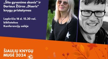 Saros Poisson „Šito gyvenimo skonis“ ir Dariaus Žiūros „Diseris“ knygų pristatymas