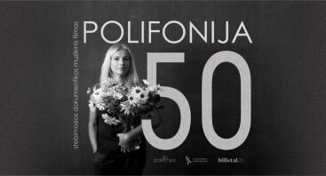 50! MUZIKINIS FILMAS, SKIRTAS CHORO "POLIFONIJA" JUBILIEJUI / VILNIUS